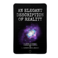 An Elegant Description of Reality Vol.1